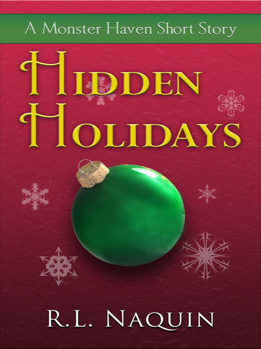 Title details for Hidden Holidays by R.L. Naquin - Available